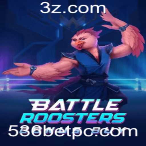 Descubra o Empolgante Mundo de BattleRoostersBonusBuy com 536bet