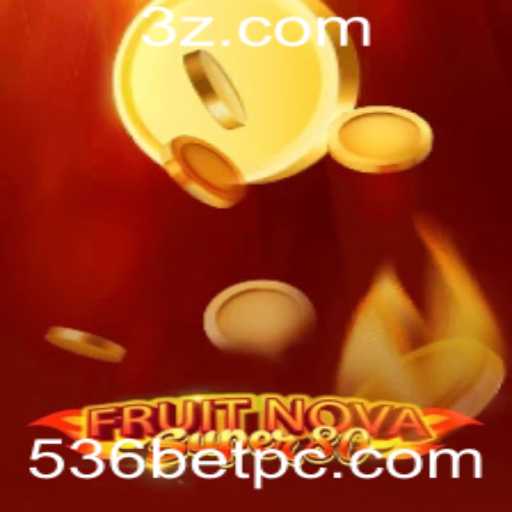 Explorando o Mundo Vibrante de FruitNovaSuper80 com 536bet