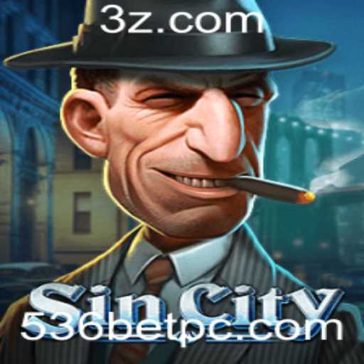 Explorando o Universo do Jogo SinCity e o Papel de 536bet