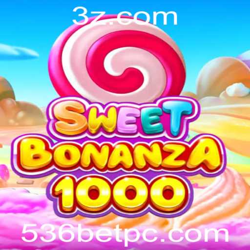 Descubra o Universo de Diversão com SweetBonanza1000 e 536bet